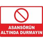 ChicArt Design Studio Asansörün Altında Durmayın Pvc Plakalı Uyarı Levhası Dekota Dijital Uv Baskı Yapışkanlı 35X25 cm