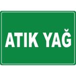 ChicArt Design Studio Atık Yağ Pvc Plakalı Uyarı Levhası Dekota Dijital Uv Baskı Yapışkanlı 17.5X12.5