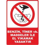 ChicArt Design Studio Benzin Tiner Ile El Yıkamak Yasaktır Pvc Plakalı Uyarı Levhası Dekota Dijital Uv Sticker 12.5X17.5