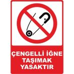 ChicArt Design Studio Çengelli Iğne Taşımak Yasaktır Pvc Plakalı Uyarı Levhası Dekota Dijital Baskı Yapışkan 12.5X17.5