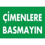 ChicArt Design Studio Çimlere Basmayın Pvc Plakalı Uyarı Levhası Dekota Dijital Uv Sticker 35X25