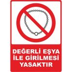 ChicArt Design Studio Değerli Eşya Ile Girilmesi Yasaktır Pvc Plakalı Uyarı Levhası Dekota Dijital Uv Sticker 12.5X17.5