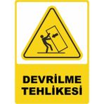 ChicArt Design Studio Devrilme Tehlikesi Pvc Plakalı Uyarı Levhası Dekota Dijital Uv Baskı Yapışkanlı 12.5X17.5