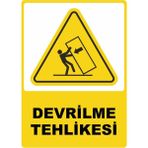 ChicArt Design Studio Devrilme Tehlikesi Pvc Plakalı Uyarı Levhası Dekota Dijital Uv Baskı Yapışkanlı 25X35