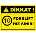 ChicArt Design Studio Dikkat Forklift Hız Sınırı Dijital Pvc Uyarı Levhası Dekota Dijital Uv Baskı Yapışkanlı 35X25