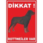 ChicArt Design Studio Dikkat Rottweiler Var Pvc Plakalı Uyarı Levhası Dekota Dijital Uv Baskı Yapışkanlı 12.5X17.5 cm