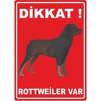 ChicArt Design Studio Dikkat Rottweiler Var Pvc Plakalı Uyarı Levhası Dekota Dijital Uv Baskı Yapışkanlı 25X35 cm