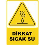 ChicArt Design Studio Dikkat Sıcak Su Pvc Plakalı Uyarı Levhası Dekota Dijital Uv Baskı Yapışkanlı 12.5X17.5