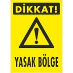 ChicArt Design Studio Dikkat Yasak Bölge Pvc Plakalı Uyarı Levhası Dekota Dijital Uv Sticker 12.5X17.5