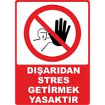 ChicArt Design Studio Dışarıdan Stres Getirmek Yasaktır Pvc Plakalı Uyarı Levhası Dekota Dijital Uv Sticker 25X35