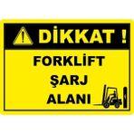 ChicArt Design Studio Forklift Şarj Alanı Dijital Pvc Plakalı Uyarı Levhası Dekota Dijital Uv Baskı Yapışkanlı 17.5X12.5