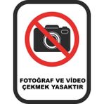ChicArt Design Studio Fotoğraf ve Video Çekmek Yasaktır Pvc Uyarı Levhası Dekota Dijital Uv Baskı Yapışkanlı 25X35