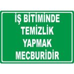 ChicArt Design Studio Iş Bitiminde Temizlik Yapmak Mecburidir Pvc Uyarı Levhası Dekota Dijital Baskı Yapışkan 17.5X12.5