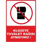 ChicArt Design Studio Klozete Tuvalet Kağıdı Atmayınız Pvc Uyarı Levhası Dekota Dijital Uv Baskı Yapışkanlı 25X35