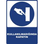 ChicArt Design Studio Kullanılmadığında Kapatın Dijital Pvc Uyarı Levhası Dekota Dijital Uv Baskı Yapışkanlı 12.5X17.5