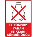 ChicArt Design Studio Lüzumsuz Yanan Işıkları Söndürünüz Pvc Uyarı Levhası Dekota Dijital Uv Baskı Yapışkanlı 12.5X17.5