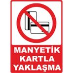 ChicArt Design Studio Manyetik Kartla Yaklaşma Pvc Plakalı Uyarı Levhası Dekota Dijital Uv Sticker 25X35