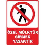 ChicArt Design Studio Özel Mülktür Girmek Yasaktır Pvc Plakalı Uyarı Levhası Dekota Dijital Uv Baskı Yapışkanlı 12.5X17.5