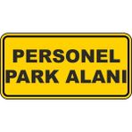 ChicArt Design Studio Personel Park Alanı Pvc Plakalı Uyarı Levhası Dekota Dijital Uv Baskı Yapışkanlı Sticker 35X25
