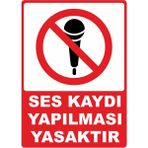 ChicArt Design Studio Ses Kaydı Yapılması Yasaktır Pvc Plakalı Uyarı Levhası Dekota Dijital Uv Baskı 12.5X17.5