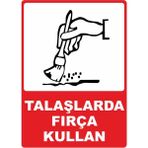 ChicArt Design Studio Talaşlarda Fırça Kullan Pvc Plakalı Uyarı Levhası Dekota Dijital Uv Sticker 25X35