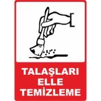 ChicArt Design Studio Talaşları Elle Temizleme Pvc Plakalı Uyarı Levhası Dekota Dijital Uv Sticker 25X35
