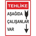ChicArt Design Studio Tehlike Aşağıda Çalışanlar Var Pvc Plakalı Uyarı Levhası Dekota Dijital Uv Sticker 25X35