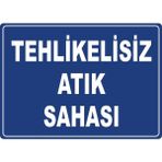 ChicArt Design Studio Tehlikesiz Atık Sahası Pvc Plakalı Uyarı Levhası Dekota Dijital Uv Baskı Yapışkanlı 17.5X12.5