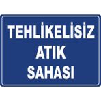ChicArt Design Studio Tehlikesiz Atık Sahası Pvc Plakalı Uyarı Levhası Dekota Dijital Uv Baskı Yapışkanlı Sticker 35X25