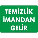 ChicArt Design Studio Temizlik Imandan Gelir Pvc Plakalı Uyarı Levhası Dekota Dijital Uv Sticker 35X25
