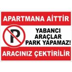 ChicArt Design Studio Yabancı Araçlar Park Yapamaz Pvc Plakalı Uyarı Levhası Dekota Dijital Uv Baskı Yapışkanlı 17.5X12.5