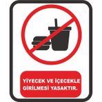 ChicArt Design Studio Yiyecek ve Içeçekle Girilmesi Yasaktır Pvc Uyarı Levhası Dekota Dijital Baskı Yapışkan 12.5X17.5