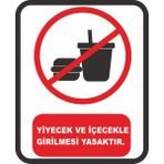 ChicArt Design Studio Yiyecek ve Içeçekle Girilmesi Yasaktır Pvc Uyarı Levhası Dekota Dijital Uv Baskı Yapışkanlı 25X35