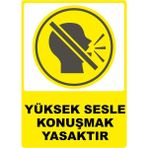 ChicArt Design Studio Yüksek Sesle Konuşmak Yasaktır Pvc Plakalı Uyarı Levhası Dekota Dijital Baskı Yapışkan 12.5X17.5