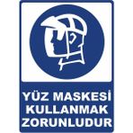 ChicArt Design Studio Yüz Maskesi Pvc Plakalı Uyarı Levhası Dekota Dijital Uv Baskı Yapışkanlı 12.5X17.5 cm