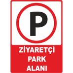 ChicArt Design Studio Ziyaretçi Park Alanı Pvc Plakalı Uyarı Levhası Dekota Dijital Uv Baskı Yapışkanlı 12.5X17.5