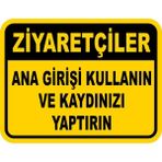 ChicArt Design Studio Ziyaretçiler Ana Girişi Kullanın Pvc Uyarı Levhası Dekota Dijital Uv Baskı Yapışkanlı 35X25