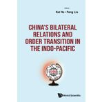 China's Bilateral Relations and Order Transition in the Indo-Pacific