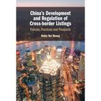 China's Development and Regulation of Cross-border Listings: Policies, Practices and Prospects