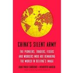 China's Silent Army: The Pioneers, Traders, Fixers and Workers Who Are Remaking the World in Beijing's Image (Hardback) - Common