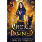 Choice Of The Damned (The Apprentice Of Anubis, Band 16)