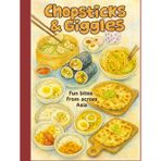 Chopsticks & Giggles: fun bites from across Asia