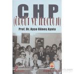 CHP Örgüt ve İdeoloji - Ayşe Ayata