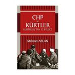 Chp ve Kürtler - Kurtuluş’tan 12 Eylül’e - Mehmet Aslan - Parana Yayınları