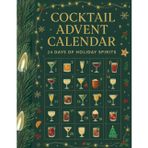 Christmas Cocktail Advent Calendar: 24 Easy Holiday Drink Recipes, Mocktail Alternatives, and Party Planning Guides for the Festive Season