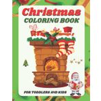Christmas Coloring Book for Toddlers and Kids