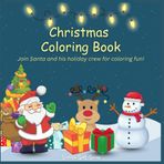 Christmas Coloring Book: Join Santa and his holiday crew for coloring fun! (Scribble Spot Series)