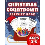 Christmas Countdown Activity Book for Kids Ages 3–5: 24 Days of Mazes, Scissor Skills, Tracing, Dot-to-Dots & Alphabet Fun – A Daily Advent Calendar ... Gift for Preschoolers and Kindergarteners