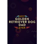 Christmas Journal & Planner - Mens Best Golden Retriever Dog Dad Ever Quote Fathers Day Vintage Saying: Golden Retriever Dog Dad, Lined writing ... lists, planning, menus, gifts, and more,Daily
