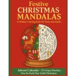 Christmas Mandala Coloring Book: 24-Day Advent Calendar of Relaxing Holiday Designs for Teens & Adults: Stress Relief Christmas Activity with Festive Ornaments, Snowflakes, Reindeers & Winter Magic